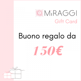 Buono Regalo Miraggi da 150 Euro