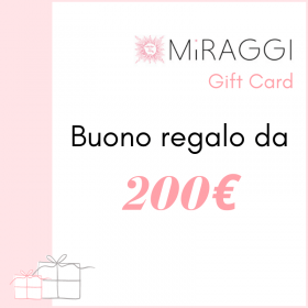 Buono Regalo Miraggi da 200 Euro